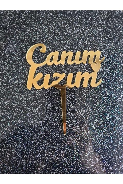 ASYATASARIM Pasta Süsü Canım Kızım Gold