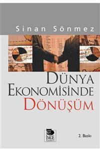 İmge Kitabevi Yayınları Dünya Ekonomisinde Dönüşüm Sömürgecilikten Küreselleşmeye