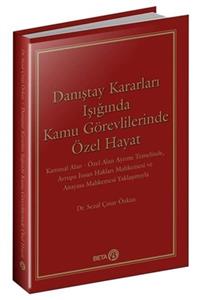 Beta Kitap Danıştay Kararları Işığında Kamu Görevlilerinde Özel Hayat