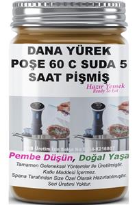 SPANA Dana Yürek Poşe 60 C Suda 5 Saat Pişmiş Ev Yapımı Katkısız 330gr