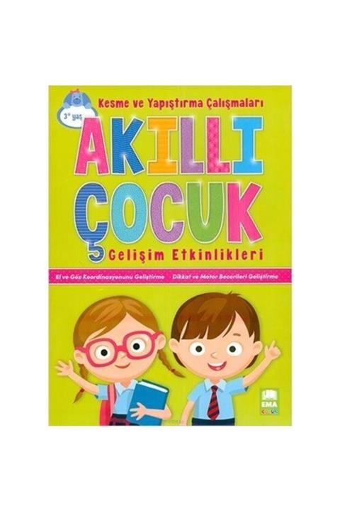 Ema Çocuk Kesme Ve Yapıştırma Çalışmaları / Akıllı Çocuk Gelişim Etkinlikleri - Yayınları