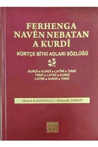 MARDİN ARTUKLU ÜNİVERSİTESİ Ferhenga Nebatan A Kurdî (kürtçe Bitki Adları Sözlüğü)