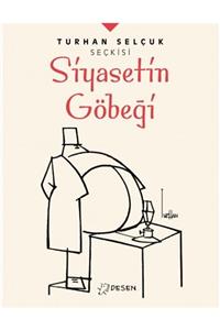 Desen Yayınları Turhan Selçuk Seçkisi Siyasetin Göbeği - Turhan Selçuk 9786055678821