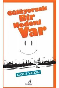 Bengisu Yayınları Gülüyorsak Bir Nedeni Var