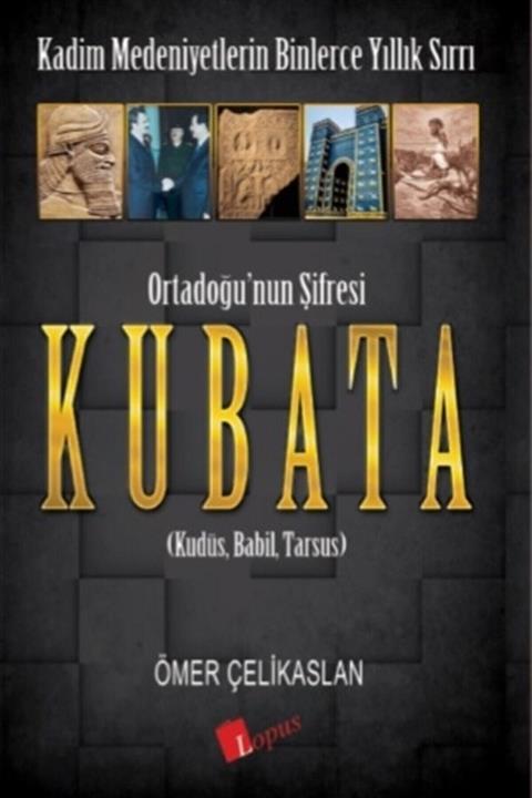 Lopus Yayınları Ortadoğu’nun Şifresi kubata - Ömer Çelikaslan 9786057948366