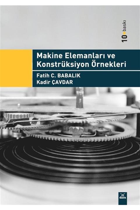 Dora Yayınları Makine Elemanları Ve Konstrüksiyon Örnekleri