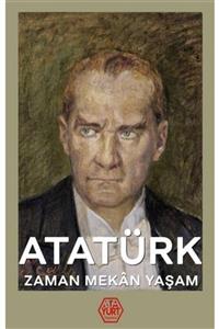 Atayurt Yayınevi Atatürk Zaman Mekan Yaşam