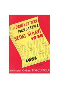 KitapSever Hürriyet'teki Yazılarıyle Sedat Simavi 1948 - 1953 - Orhan Topçuoğlu (imzalı Ve Ithaflı) Koleksiyon