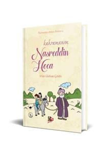 Genç Nesil Kahramanım Nasreddin Hoca (Ciltli)