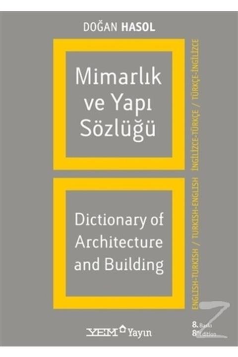 Yapı Endüstri Merkezi Yayınları Mimarlık Ve Yapı Sözlüğü / Dictionary Of Architecture