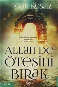 Destek Yayınları Allah De Ötesini Bırak