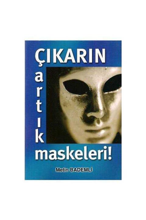 KitapSever Çıkarın Artık Maskeleri - Imzalı -