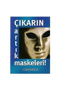 KitapSever Çıkarın Artık Maskeleri - Imzalı -