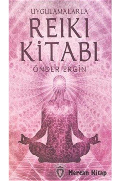 Dorlion Yayınevi Uygulamalarla Reiki Kitabı