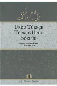 Türk Dil Kurumu Yayınları Urdu - Türkçe / Türkçe - Urdu Sözlük - Ahmet Bahtiyar Eşref Celal Soydan