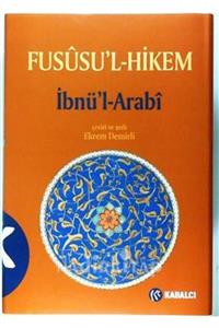 Kabalcı Yayınevi Fusûsu'l-hikem (Ciltli) - Ibnü'l Arabi