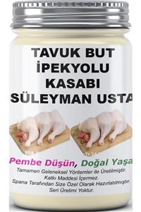 SPANA Tavuk But Ipekyolu Kasabı Süleyman Usta Vakumlanmış 820gr