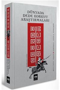 Ötüken Neşriyat Korkut Bitig - Dünyada Dede Korkut Araştırmaları (ciltli)