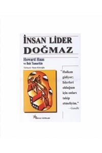 Beyaz Yayınları Insan Lider Doğmaz-howard Haas