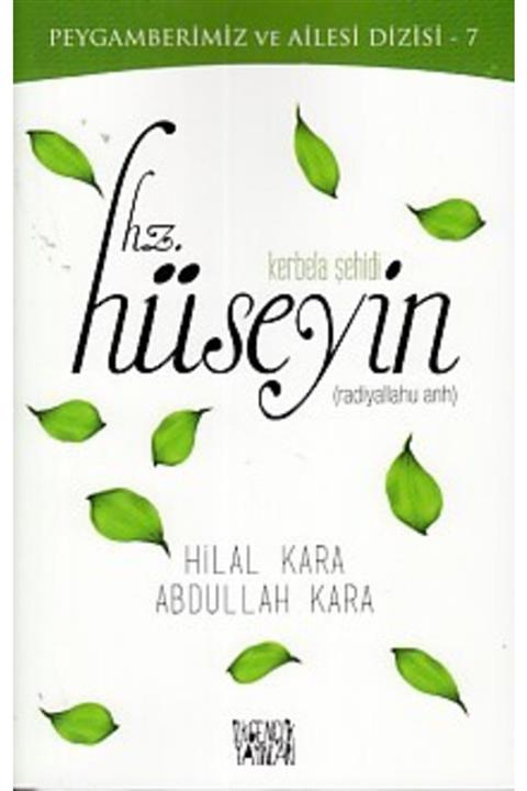 İlkgençlik Yayınları Peygamberimiz Ve Ailesi Dizisi 7 Kerbela Şehidi Hz. Hüseyin