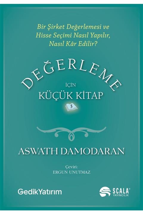 Scala Yayıncılık Değerleme Için Küçük Kitap - Aswath Damodaran 9786257191203