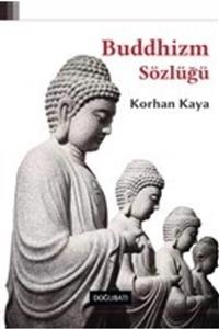 Doğu Batı Yayınları Buddhizm Sözlüğü