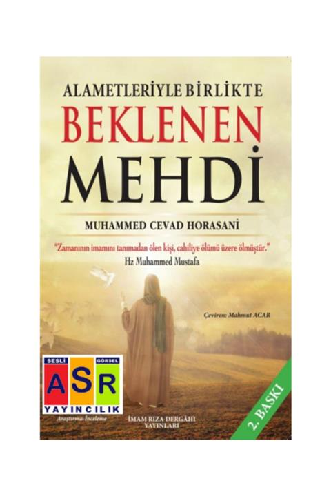 Asr Yayınları Alametleriyle Birlikte Beklenen Mehdi