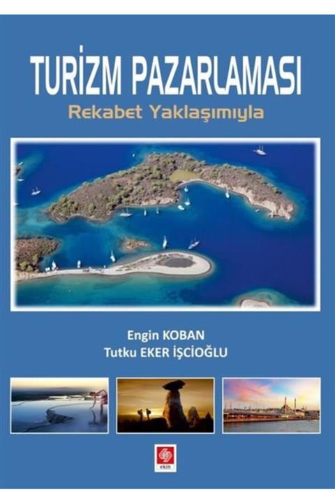 Ekin Basım Yayın Turizm Pazarlaması Rekabet Yaklaşımıyla