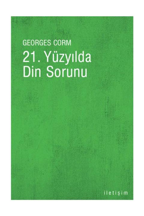İletişim Yayınları 21. Yüzyılda Din Sorunu