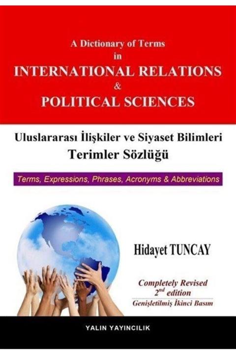Yalın Yayıncılık Uluslararası Ilişkiler Ve Siyaset Bilimleri Terimler Sözlüğü & A Dictionary Of Terms In Internati...