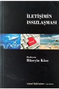 Yirmidört Yayınevi Iletişimin Issızlaşması