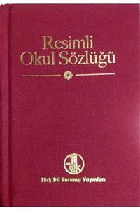 TDK Resimli Okul Sözlüğü (2. E L Kitap) - Şükrü Hâluk Akalın & R. Toparlı & B. Tezcan Aksu