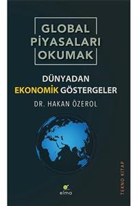 ELMA Yayınevi Global Piyasaları Okumak - Dünyadan Ekonomik Göstergeler