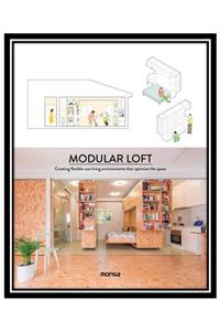 Instituto MONSA de Ediciones Modular Loft - Creating Flexible-use Living Environments That Optimize The Space