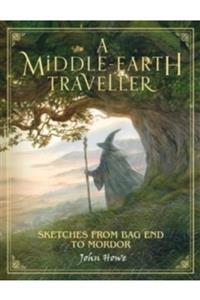 Harper Collins A Middle-earth Traveller: Sketches From Bag End To Mordor