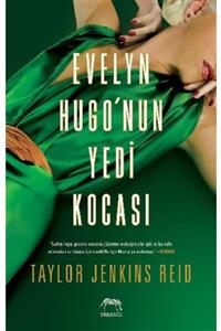 Yabancı Yayınevi Evelyn Hugo Nun Yedi Kocası - Taylor Jenkins Reid