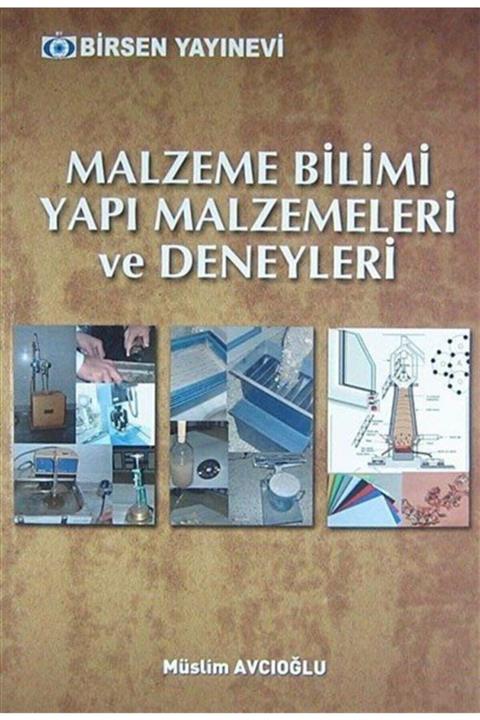 Birsen Yayınevi Malzeme Bilimi Yapı Malzemeleri Ve Deneyleri