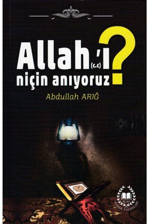 Bahar Yayınları Allah I Niçin Anıyoruz