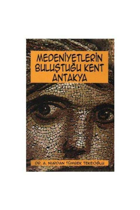 KitapSever Medeniyetlerin Buluştuğu Kent Antakya