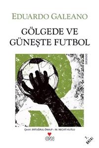 Can Yayınları Gölgede Ve Güneşte Futbol