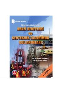 Birsen Yayınevi Arazi Deneyleri Ve Geoteknik Tasarımda Kullanımları-prof. Dr. Osman Sivrikaya-