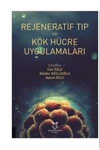 Akademisyen Yayınevi Rejeneratif Tıp Ve Kök Hücre Uygulamaları