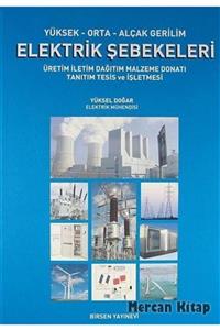 Birsen Yayınevi Yüksek-orta-alçak Gerilim Elektrik Şebekeleri & Üretim Iletim Dağıtım Malzeme Donatı Tanıtım Tesi...