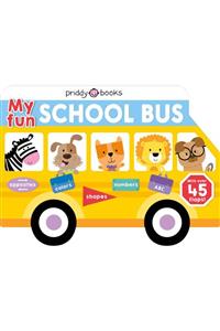 The Milky Books Priddy Books My Fun School Bus