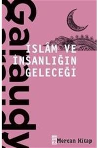 Timaş Yayınları Islam Ve Insanlığın Geleceği