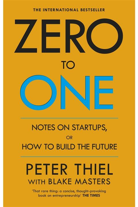 Virgin Books Zero To One: Notes On Start Ups Or How To Build A Future