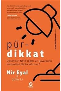 nova kitap Pür Dikkat Dikkatinizi Nasıl Toplar Ve Hayatınızın Kontrolünü Elinize Alırsınız