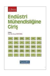 Papatya Yayıncılık Endüstri Mühendisliğine Giriş 5 Basım