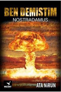 Wizart Yayınları Ben Demiştim; Nostradamus - Ata Nirun