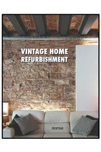 Instituto MONSA de Ediciones Vıntage Home Refurbıshment